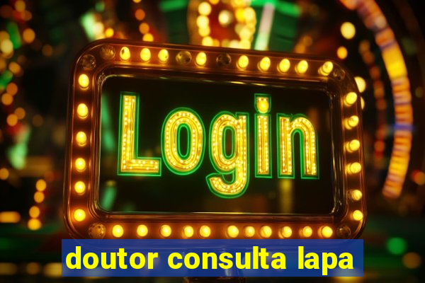 doutor consulta lapa